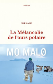 La Mélancolie de l'ours polaire (Demarches)